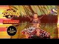 Arshiya और Anuradha के Performance ने किया सबको Shock Super Dancer 4 स
