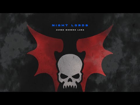 Night Lords (Warhammer 40,000 Theme)
