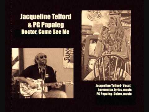 Jacqueline Telford & PG Papaleg- Doctor, Come See Me