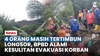Bogor Hari Ini: 4 Orang Masih Tertimbun Longsor, BPBD Alami Kesulitan Evakuasi Korban