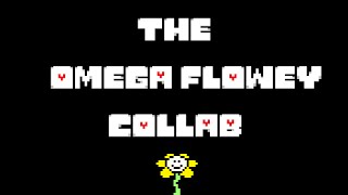 The Omega Flowey Collab