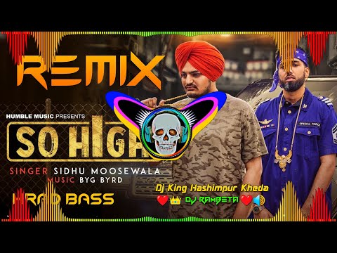 So high sidhu moosewala song dj remix hard bass | panjabi  song dj remix full bass | dj rambeta
