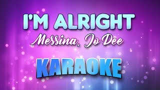 Messina, Jo Dee - I'm Alright (Karaoke &amp; Lyrics)