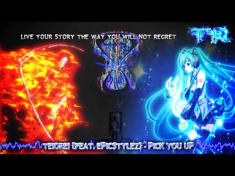 TeioRei [Feat. EpicStylez] - Pick You Up
