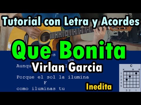 Que Bonita - Virlan Garcia