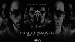 Wisin &amp; Yandel - Balas Me Persiguen (Boricuas NY 2) [2001]
