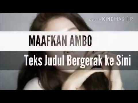 LAGU JOGET MINANG-MAAFKAN AMBO