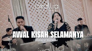 Download lagu Awal Kisah Selamanya - Raisa & Barsena Bestandi | Live Wedding cover by Cikallia Entertainment mp3 Download lagu Awal Kisah Selamanya - Raisa & Barsena Bestandi | Live Wedding cover by Cikallia Entertainment mp3