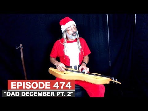 Dulcimerica with Bing Futch - Episode 474 - "DAD December Pt. 2" - Mountain Dulcimer