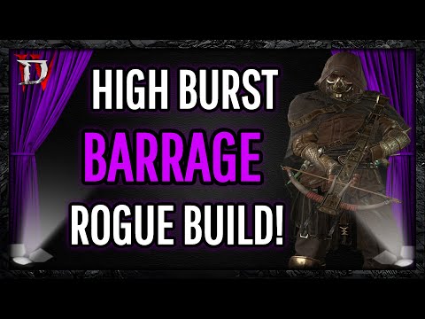 Top tier burst Barrage Rogue Build!!  Great for AoE and Single target damage!  Diablo 4.