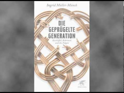 Die geprügelte Generation, von Ingrid Müller-Münch, Katharina Abt liest Drei erste Seiten