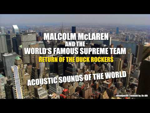 Hands On Malcolm Mclaren / ACOUSTIC SOUNDS OF THE WORLD - remixed by Ds-ARt