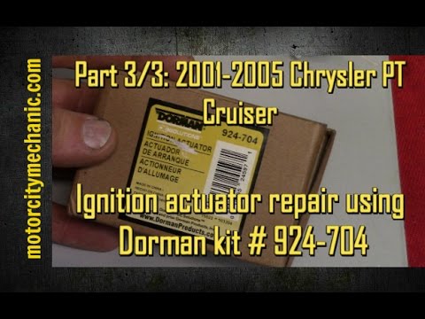 Part 3/3: 2001-2005 Chrysler PT Cruiser ignition actuator repair
