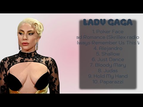 ✨ Lady Gaga ✨ ~ Greatest Hits 2024 Collection ~ Top 10 Hits Playlist Of All Time ✨