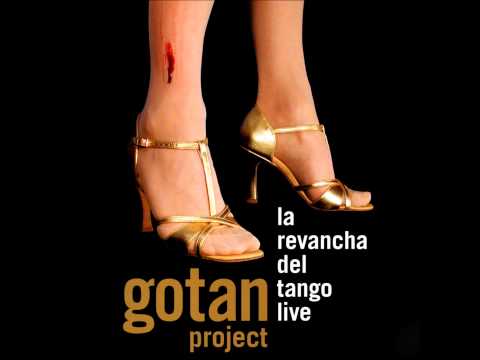 El Capitalismo Foraneo - Gotan Project