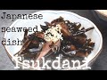 How to make Simmered Kombu (kelp) / Tsukudani recipe by kurumicooks authentic tasty Japanese cooking
