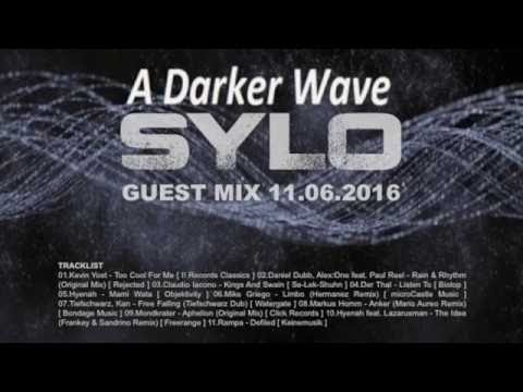 A DARKER WAVE RADIO SHOW GUEST MIX by SYLO (Italy) 11.06.2016