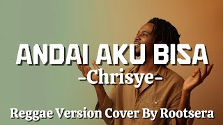 Download lagu Andai Aku Bisa – Chrisye | Reggae Cover by Rootsera mp3