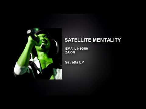 EMA IL N3GR0 - SATELLITE MENTALITY