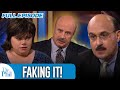 Faking It FULL EPISODE Dr Phil
