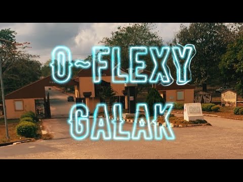 O~flexy GaLaK Music Video