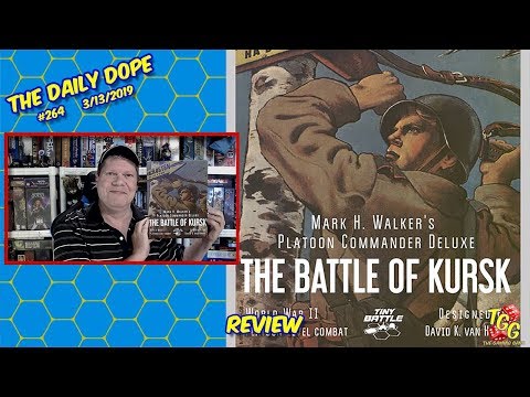 'Platoon Commander Deluxe: The Battle of Kursk' Reviewed on The Daily Dope #264