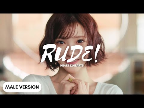 RUDE! - HEARTS2HEARTS (Male Version)