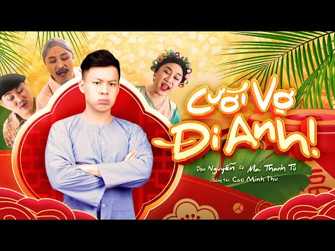 Cưới vợ đi anh - Mai Thanh Tú