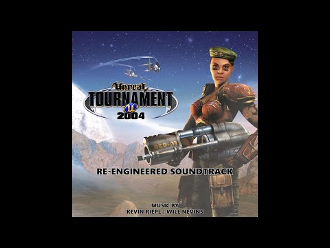 Unreal Tournament 2004 (Re-Engineered Soundtrack)
