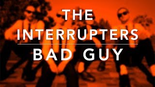 Download lagu The Interrupters Bad Guy... mp3