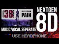 Pick From Pain 8D Audio YoungBoy Never Broke Again NextGEN 8D