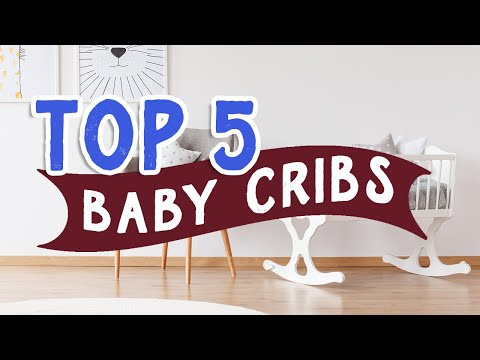 Best 5 BABY CRIBS | Buying tips, rankings (2021/2022)