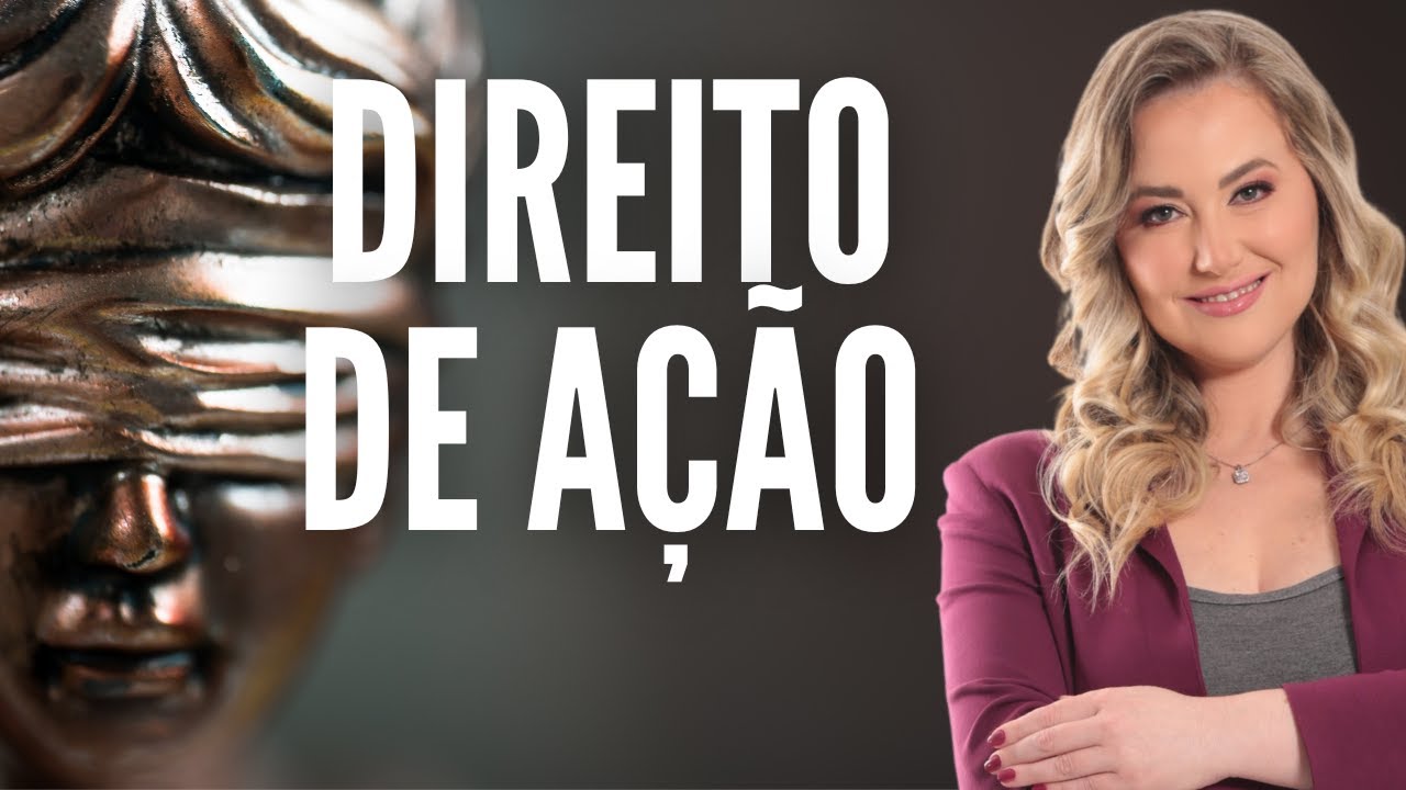 ACESSO À JUSTIÇA e DIREITO DE AÇÃO