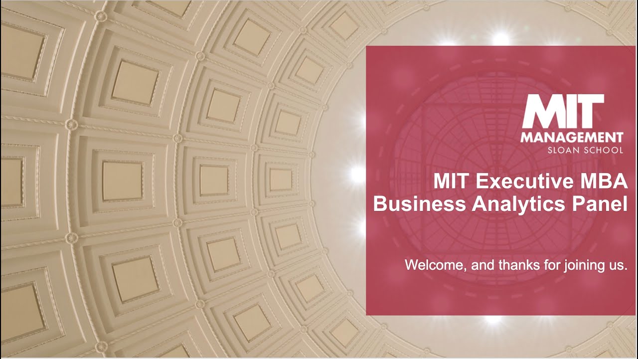   MIT EMBA: Business Analytics Panel

