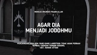 Download lagu Agar Dia Menjadi Jodohmu - Ust. Hanan Attaki, Lc mp3