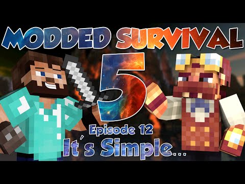 Minecraft | Modded Survival 5 Ep.12 - It's Simple...