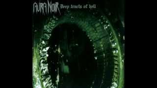 Aura Noir - Deep Tracts of Hell (FULL ALBUM)
