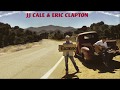 JJ Cale & Eric Clapton / Hard to Thrill