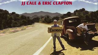 JJ Cale &amp; Eric Clapton / Hard to Thrill