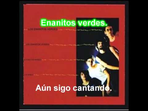 Enanitos verdes - Aún sigo cantando