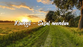 Download lagu Klangit - Sesal Mendua [LYRICS] mp3