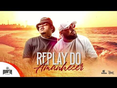 Replay  Do Amanhecer   Cristian Silva X Digão Prod Lupper @Máfia Records