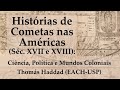 Histórias De Cometas Nas Américas Thomás Haddad