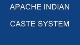 APACHE INDIAN CASTE SYSTEM (manka)