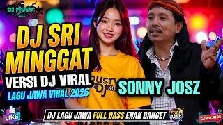 Download lagu DJ  KOPLO LAGU JAWA VIRAL 2026  | SRI MINGGAT FULL BASS REMIX TERBARU SONNY JOSS mp3