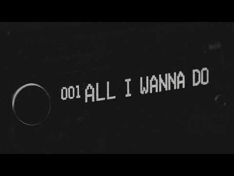 Skytech - All I Wanna Do