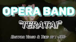 Download lagu OPERA BAND - TERATAI                          (Cover Video & Lirrycs by : JOE) mp3