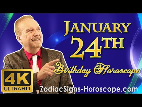 January 24 Zodiac Horoscope and Birthday Personality | January 24th Birthday Personality Analysis