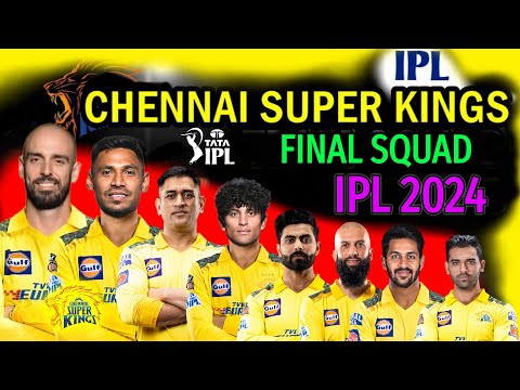 IPL 2024 Chennai Team Full and Final Squad | CSK Confirmed Players List 2024 | CSK Team 2024