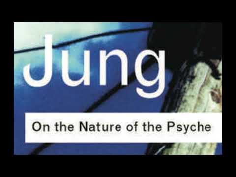 CARL JUNG  --  ON THE NATURE OF THE PSYCHE